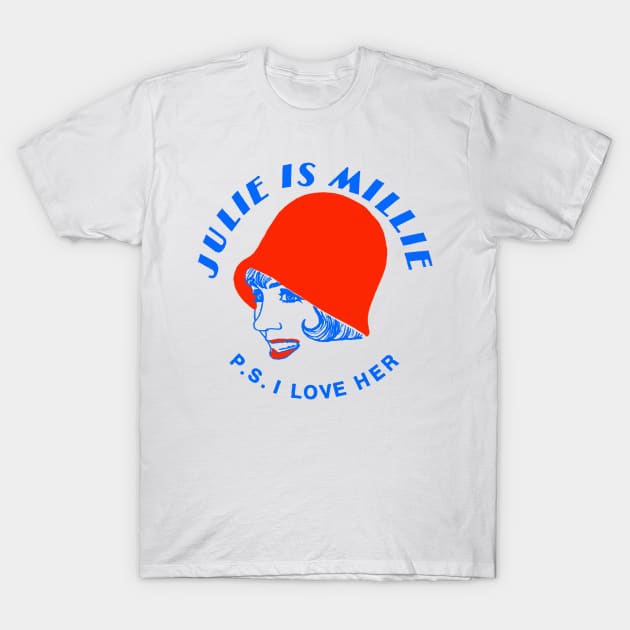 Julie Is Millie T-Shirt by CultOfRomance